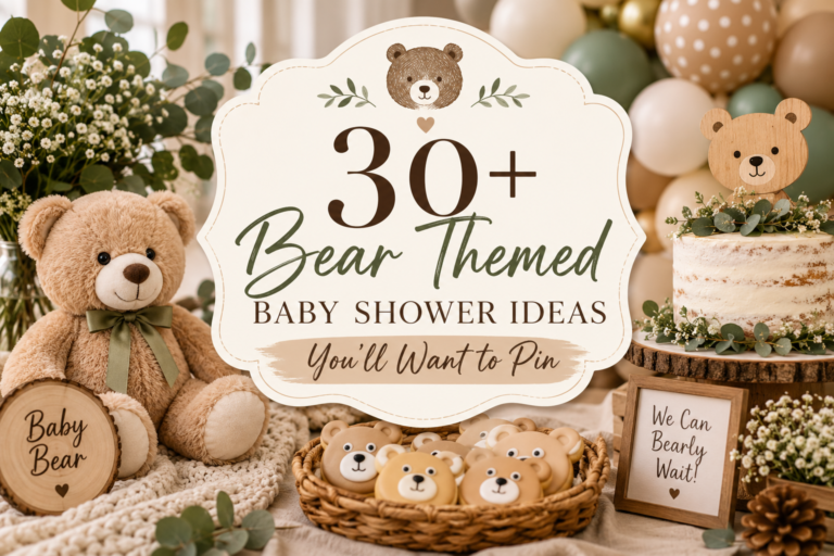30+ Bear Themed Baby Shower Ideas You’ll Want to Pin