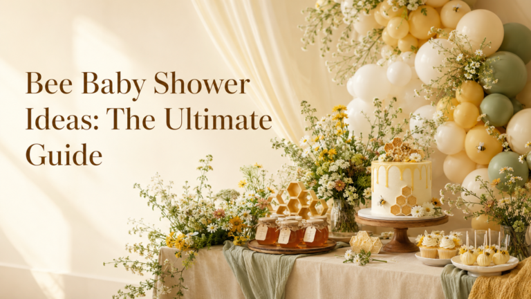 Bee Baby Shower Ideas: The Ultimate Guide